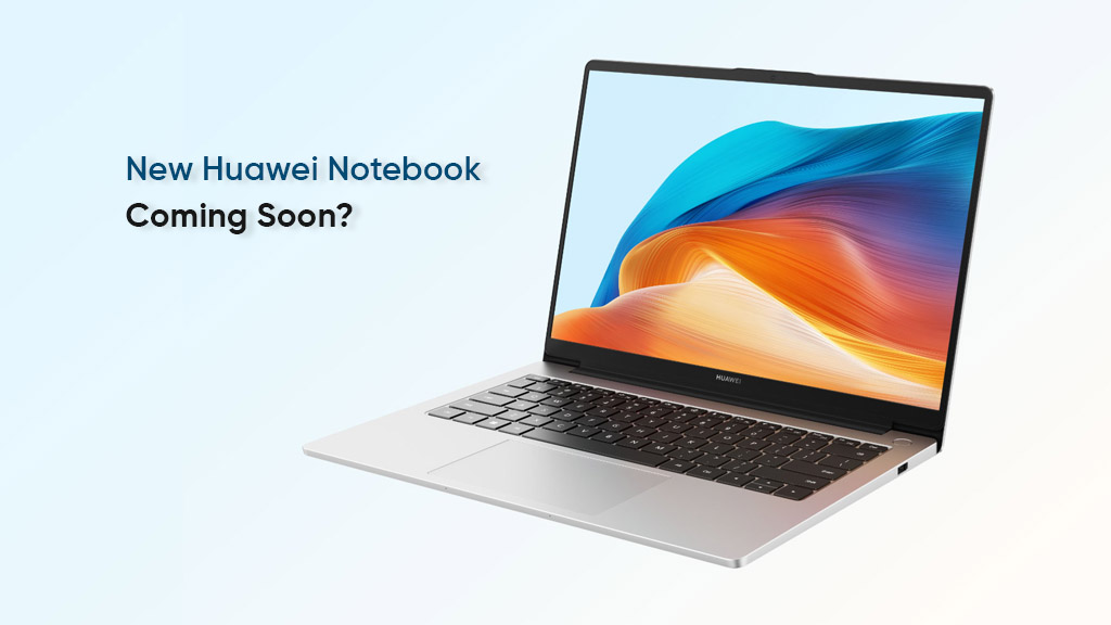 Huawei notebook leak improved performance