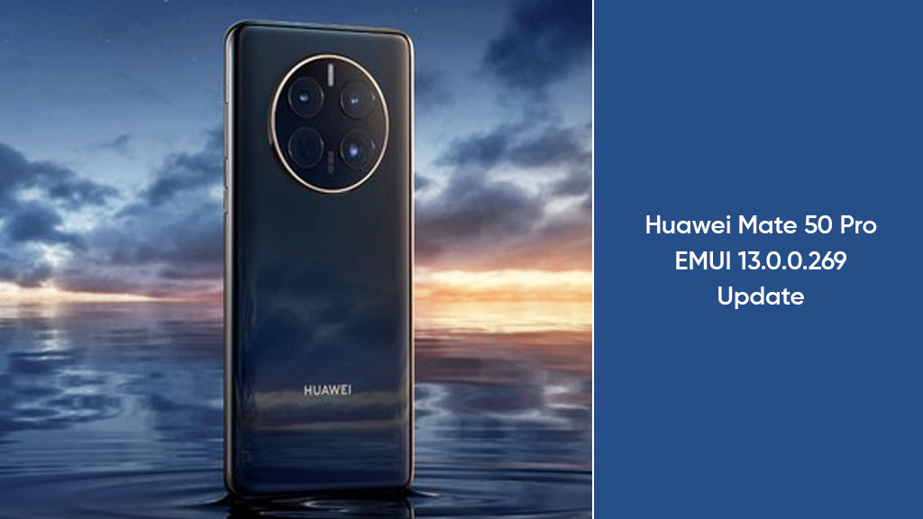 Huawei Mate 50 Pro EMUI 13.0.0.269 update