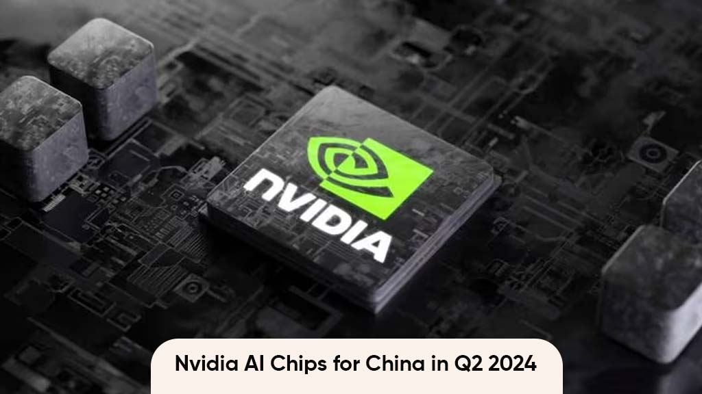 Nvidia AI chips China 2024