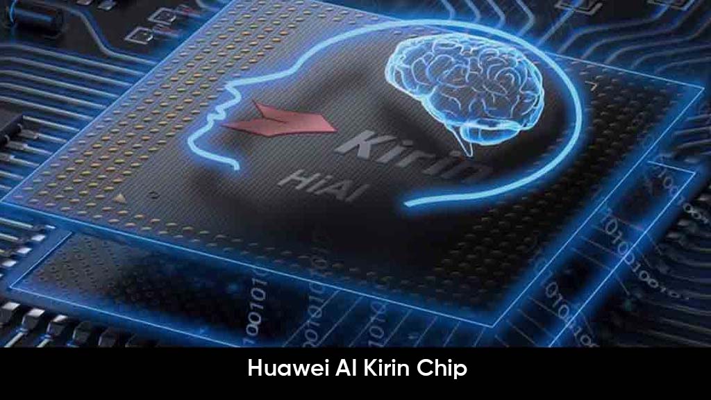 Huawei AI Kirin chip