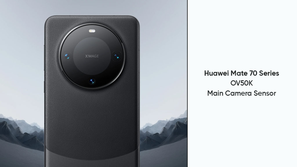 Huawei Mate 70 series OV50K main camera sensor