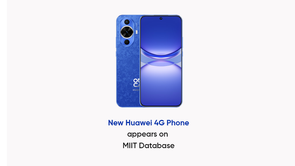 Huawei Nova 4G phone MIIT