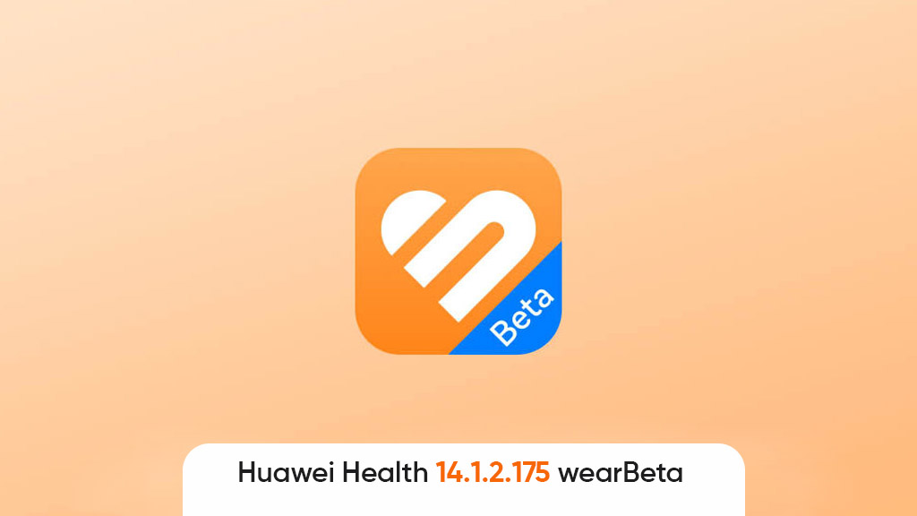 Huawei Health 14.1.2.175 wearBeta