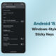 Android 15 Windows sticky keys