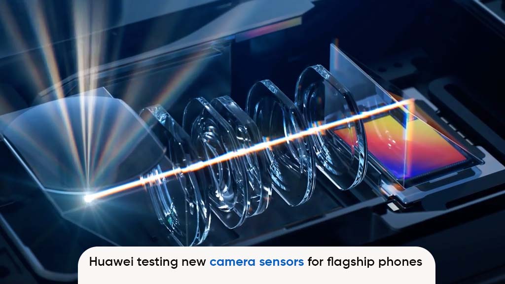Huawei testing OV50K OV50X CIS sensors