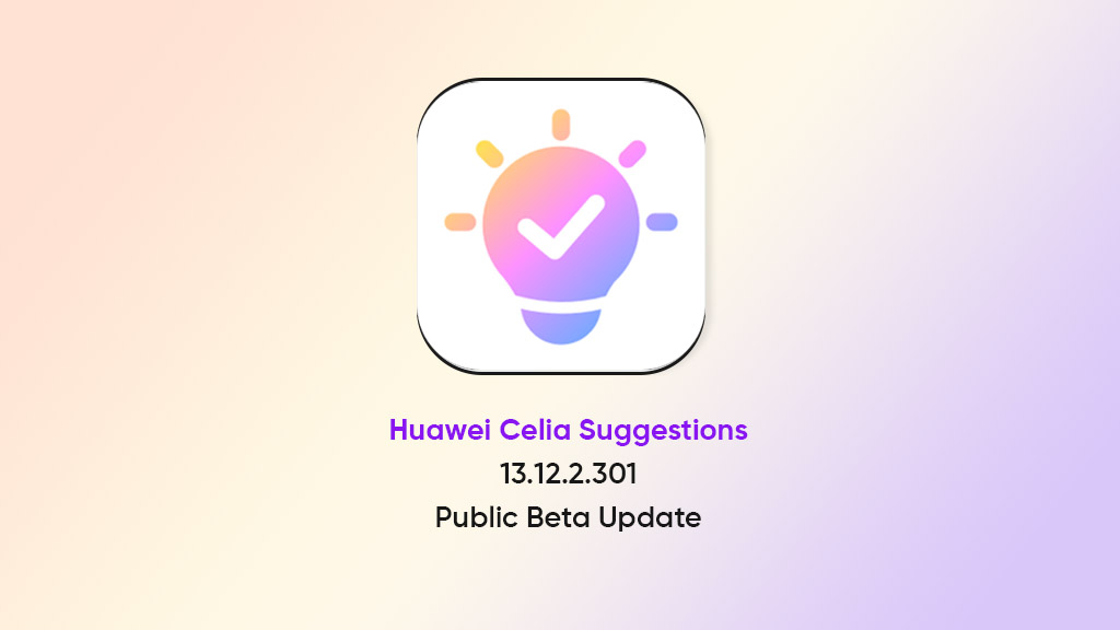 Huawei Celia Suggestions 13.12.2.301 public beta