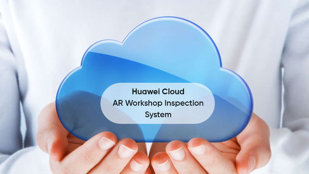 Huawei Cloud patent AR workshop inspection