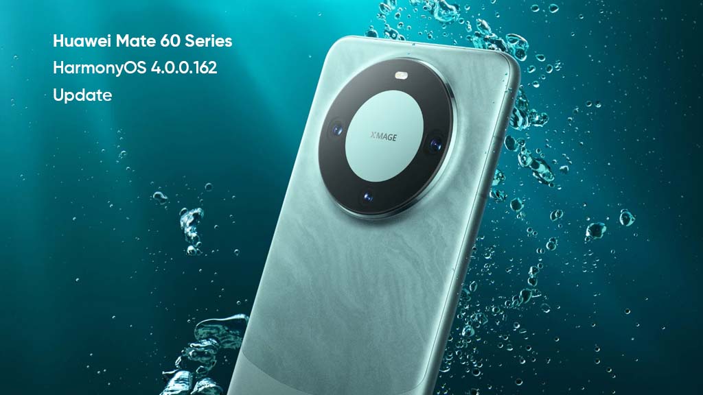 Huawei Mate 60 series HarmonyOS 4.0.0.162 update