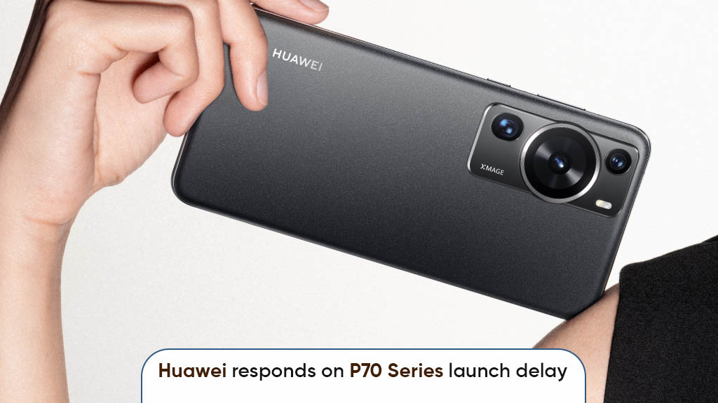 Huawei responds P70 series launch