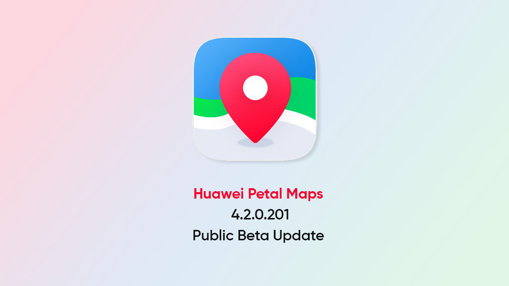 Huawei Petal Maps 4.2.0.201 public beta