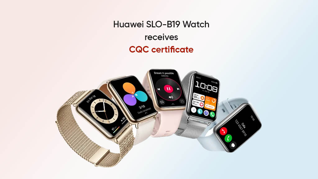 Huawei SLO-B19 watch CQC certificate