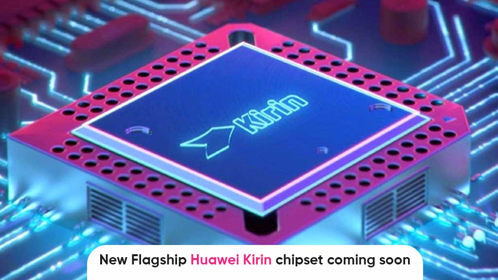 Huawei flagship Kirin chip