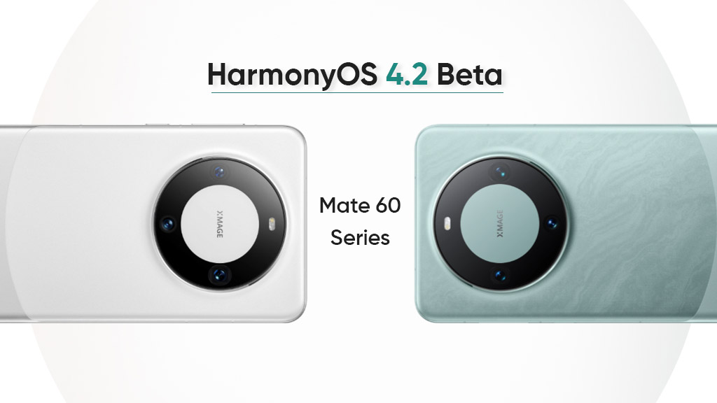 Huawei Mate 60 series HarmonyOS 4.2.0.120 beta