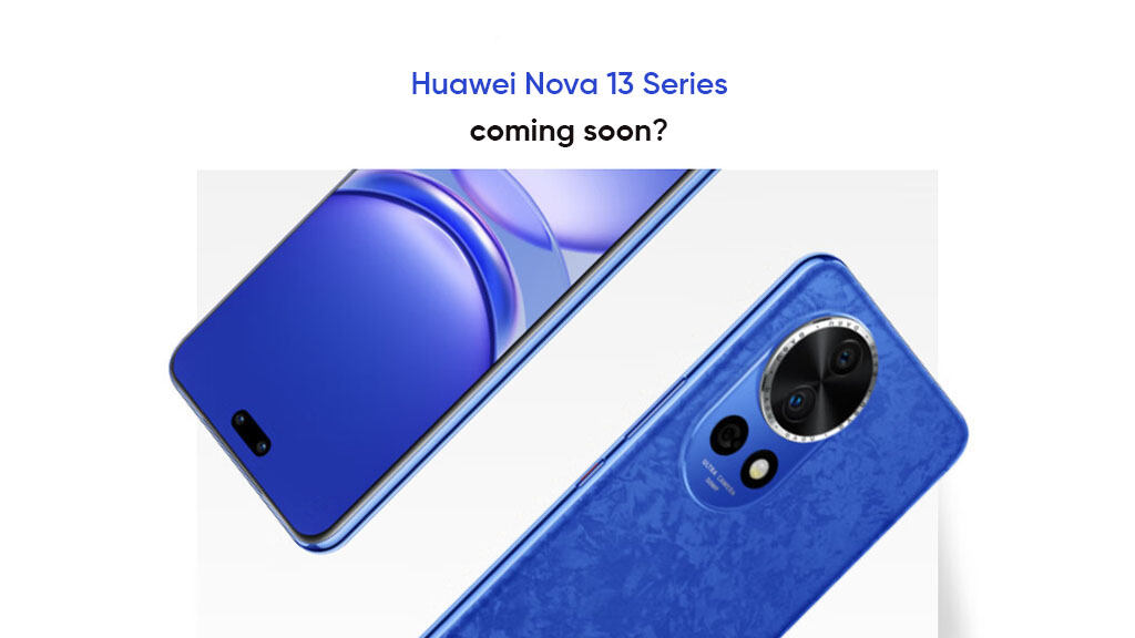 Huawei Nova 13 series June