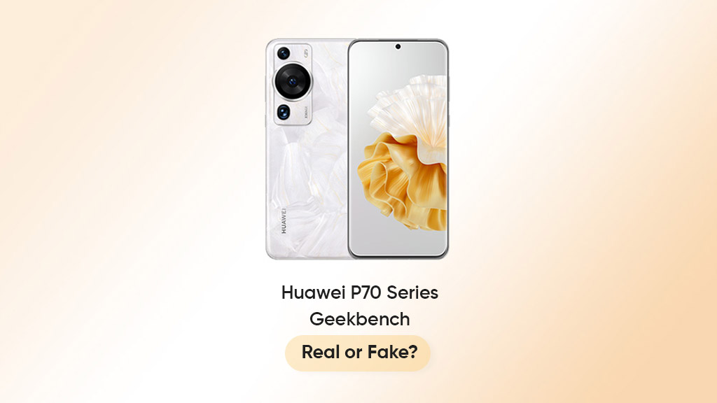 Huawei P70 series Geekbench real