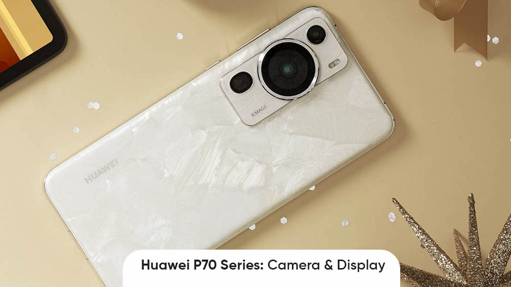 Huawei P70 series lens display shape