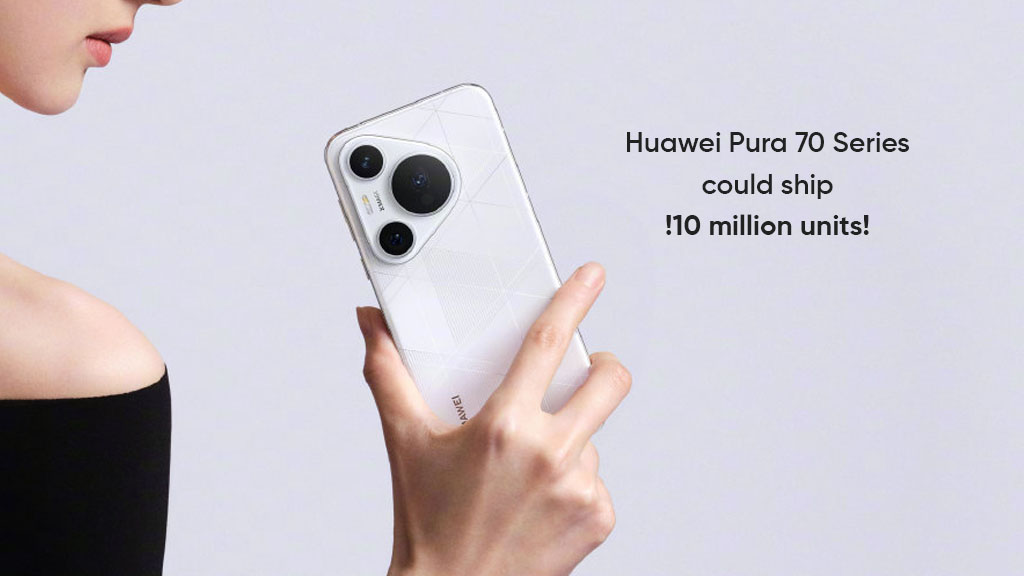 Серия Huawei Pura 70, 10 миллионов единиц