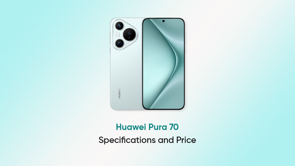Huawei Pura 70 Specifications