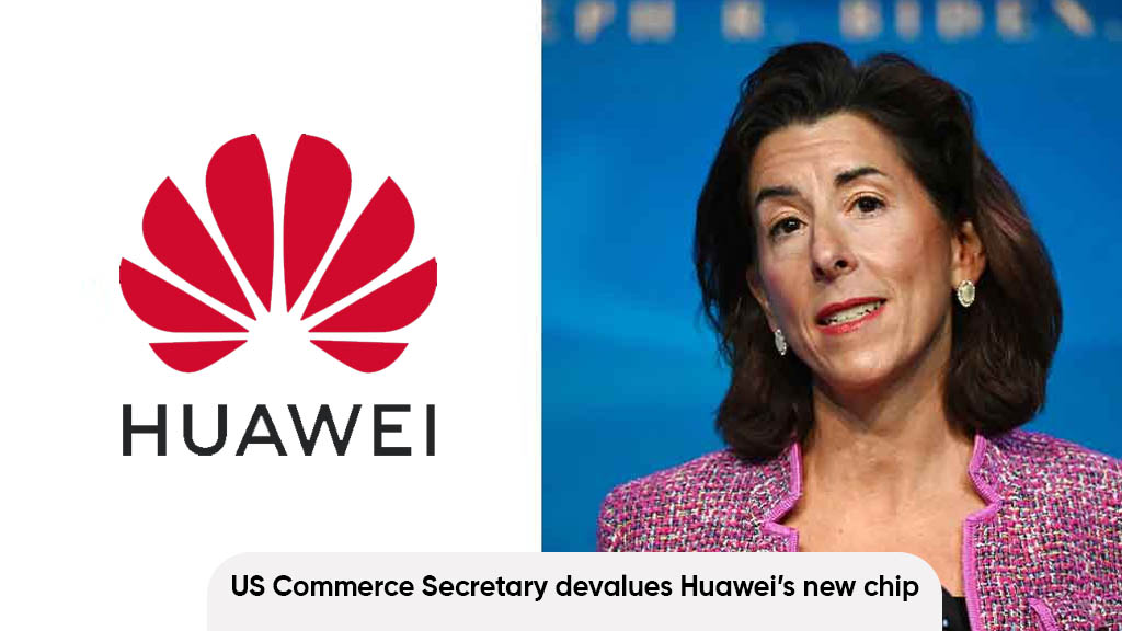 US Commerce Secretary Huawei chip