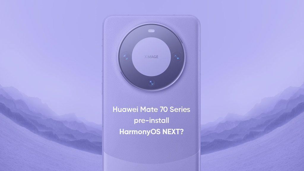Huawei Mate 70 series HarmonyOS NEXT