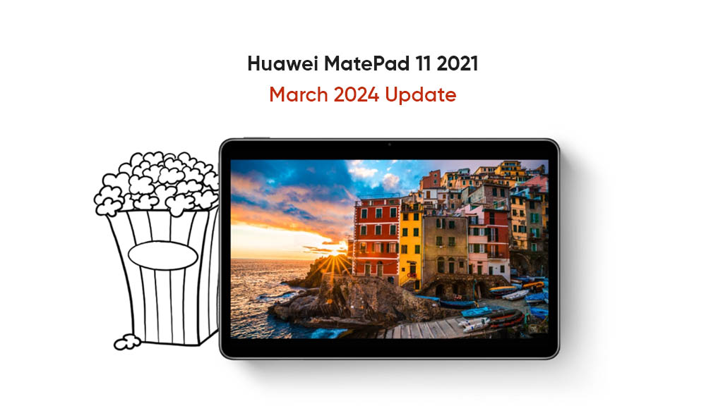 Huawei MatePad 11 2021 March 2024 patch