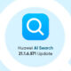 Huawei AI Search 21.1.6.571 update