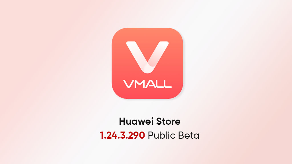Huawei Store 1.24.3.290 public beta