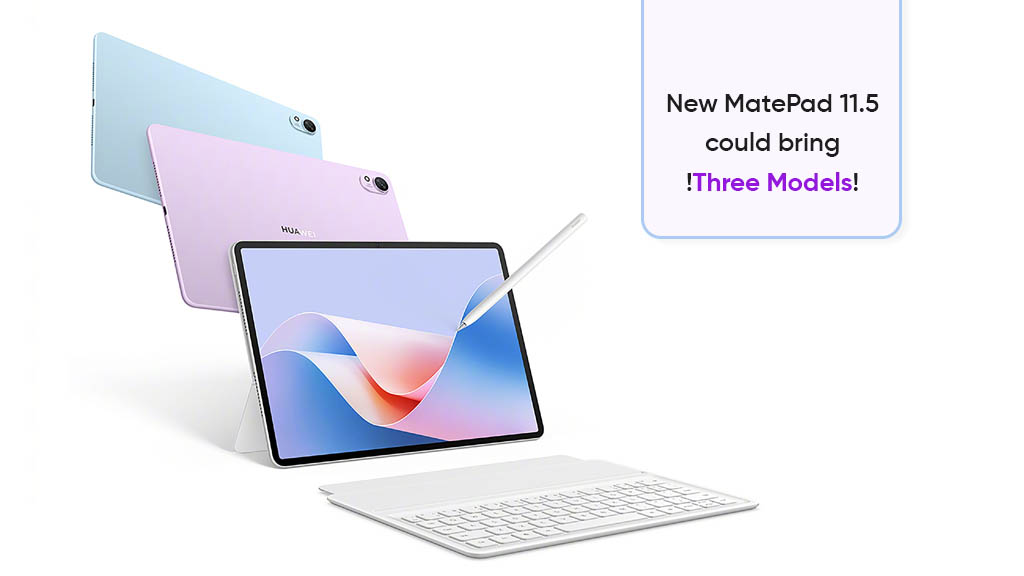 Huawei MatePad 11.5 three models