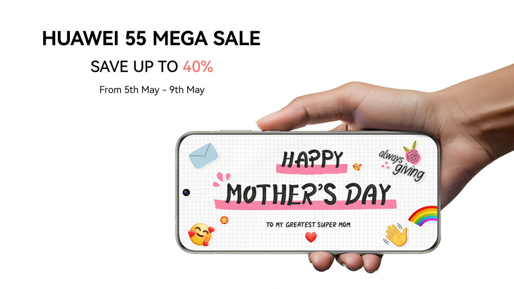 Huawei Malaysia Mother's Day Mega Sale