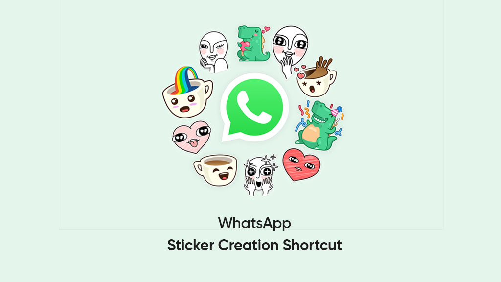 WhatsApp sticker creation shortcut